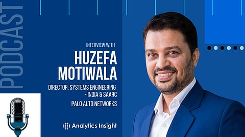 Exclusive Interaction Huzefa Motivala, Director of Systems Engineering, India, and SAARC, Palo Alto Networks