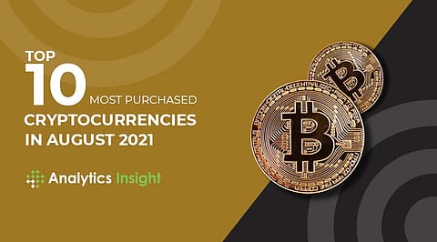 The 10 Most Purchased Cryptocurrencies in August 2021