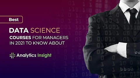 Best Data Science Courses for Managers in 2021 To Know About