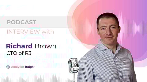 Exclusive Interaction with Richard Brown, Chief Technology Officer at R3