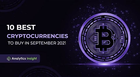 The 10 Best Cryptocurrencies to Buy in September 2021
