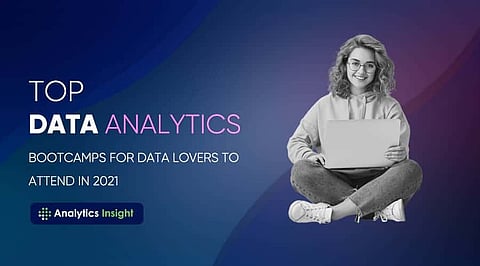 Top Data Analytics Bootcamps for Data Lovers to Attend in 2021