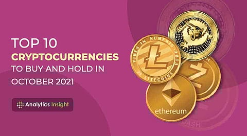 Top 10 Cryptocurrencies to Buy and Hold in October 2021