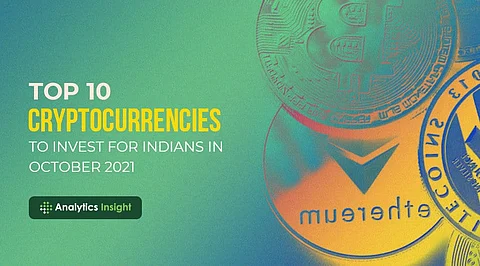 Top 10 Cryptocurrencies to Invest for Indians in October 2021