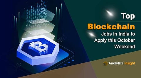 Top Blockchain Jobs in India to Apply this October Weekend