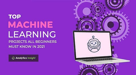 Top Machine Learning Projects Beginners Must Know in 2021