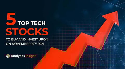 5 Top Tech Stocks to Buy and Invest Upon on November 19th, 2021