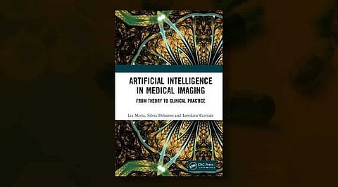A Book Review on Artificial Intelligence in Medical Imaging from Theory to Clinical Practice by Lia Morra, Silvia Delsanto and Loredana Correale