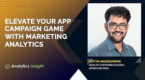 Elevate Your App Campaign Game with Marketing Analytics