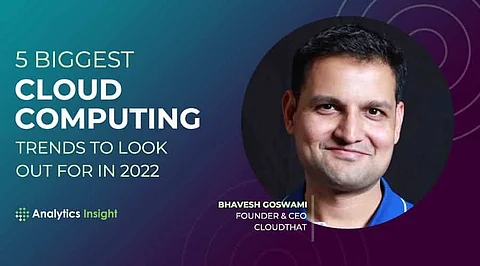 5 Biggest Cloud Computing Trends to look out for in 2022