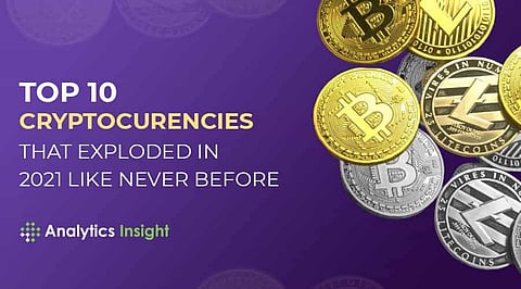 Top 10 Cryptocurrencies that Exploded in 2021 Like Never Before