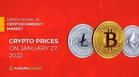 Green Signal in Cryptocurrency Market: Crypto Prices on January 27, 2022