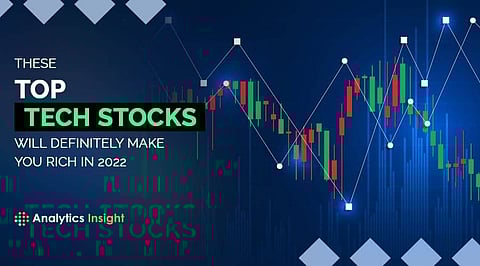 These Top Tech Stocks will Definitely Make You Rich in 2022