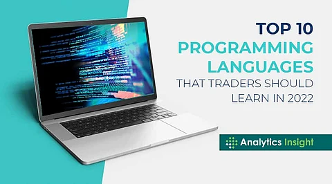 Top 10 Programming Languages that Traders Should Learn in 2022