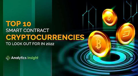 Top 10 Smart Contract Cryptocurrencies to Look Out for in 2022