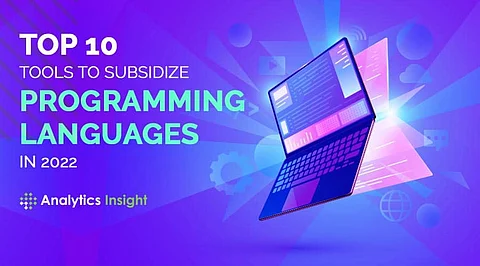 Top 10 Tools to Subsidize Programming Languages in 2022