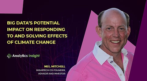 Big Data’s Potential Impact on Responding To and Solving Effects of Climate Change