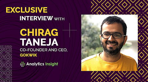 Exclusive Interview with Chirag Taneja, Co-Founder and CEO, GoKwik