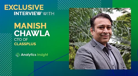 Exclusive Interview with Manish Chawla, CTO of Classplus
