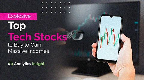 Explosive Top Tech Stocks to Buy to Gain Massive Incomes