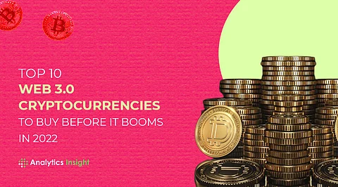 Top 10 Web 3.0 Cryptocurrencies to Buy Before it Booms in 2022