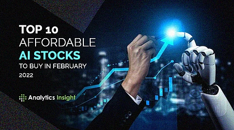 Top 10 Affordable AI Stocks to Buy in February 2022