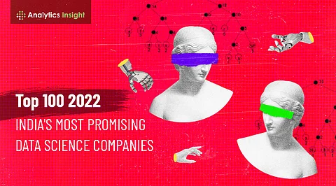 Top 100 2022: India’s Most Promising Data Science Companies