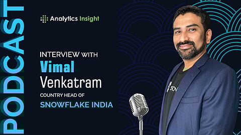 ‘We Harness the Power of Data Cloud at Its Best’ Claims Vimal Venkatram of Snowflake India