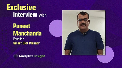 Exclusive Interview with Puneet Manchanda, Founder, Smart Diet Planner