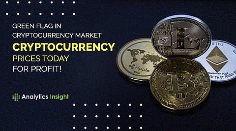 Green Flag in Cryptocurrency Market: Cryptocurrency Prices Today for Profit!