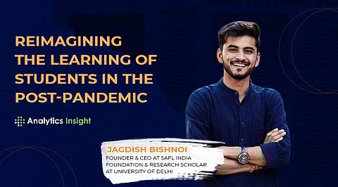 Reimagining the Learning of Students in the Post-Pandemic