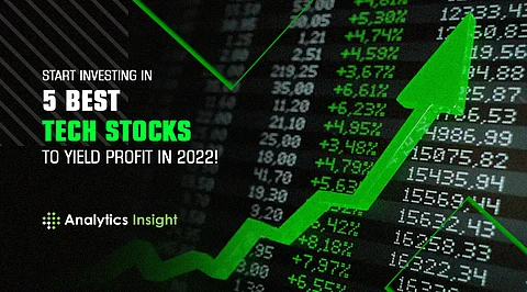 Start Investing in 5 Best Tech Stocks to Yield Profit in 2022!