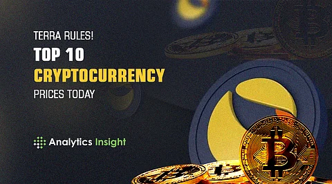 Terra Rules! Top 10 Cryptocurrency Prices Today
