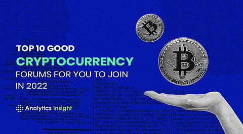 Top 10 Good Cryptocurrency Forums for You to Join in 2022