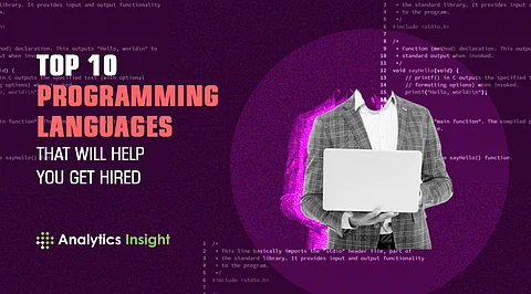 Top 10 Programming Languages that will Help You Get Hired