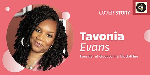 Tavonia Evans: The Entrepreneur at the Intersection of Blockchain and Women Advocacy