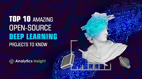 Top 10 Amazing Open-Source Deep Learning Projects to Know