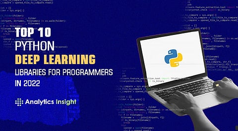 Top 10 Python Deep Learning Libraries for Programmers in 2022