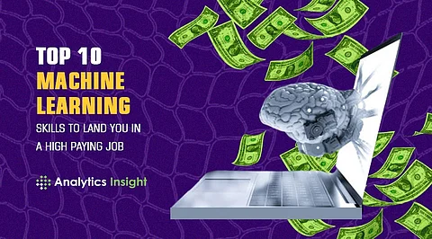 Top 10 Machine Learning Skills that Land you in a High Paying Job