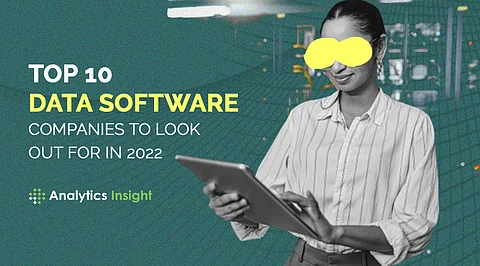 Top 10 Data Software Companies to Look Out for in 2022