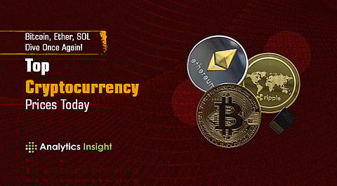 Bitcoin, Ether, SOL Dive Once Again! Top Cryptocurrency Prices Today
