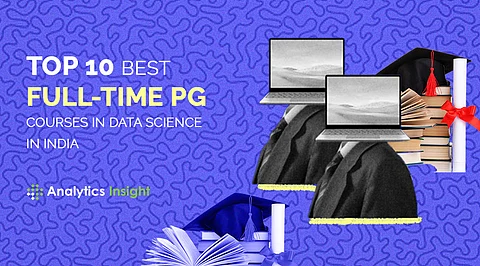 Top 10 Best Full-Time PG Courses in Data Science in India
