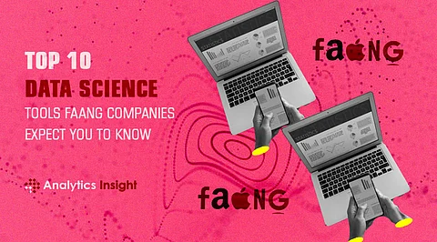 Top 10 Data Science Tools FAANG Companies Expect You to Know
