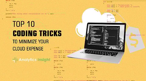 Top 10 Coding Tricks to Minimize Your Cloud Expense