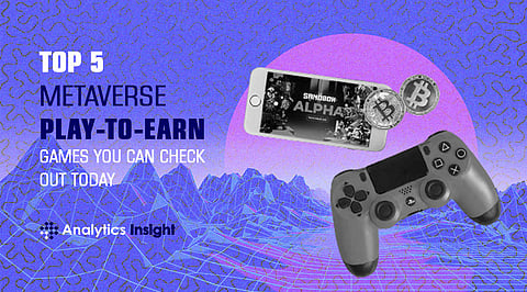 Top 5 Metaverse Play-to-Earn Games You Can Check Out Today