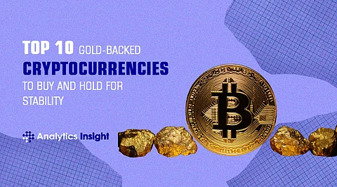 Top 10 Gold-Backed Cryptocurrencies to Buy and Hold for Stability