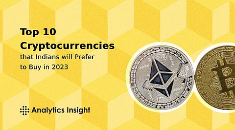 Top 10 Cryptocurrencies that Indians will Prefer to Buy in 2023