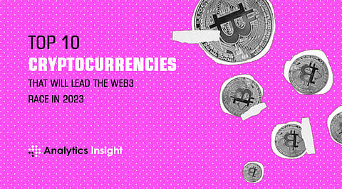 Top 10 Cryptocurrencies that will Lead The Web3 Race in 2023