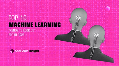 Top 10 Machine Learning Trends to Look out for in 2023