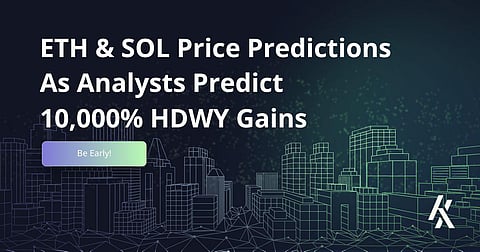 Analysts’ Top Price Predictions For Ethereum (ETH), The Hideaways (HDWY), and Solana (SOL)